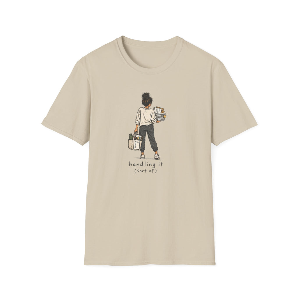 Handling It T-Shirt
