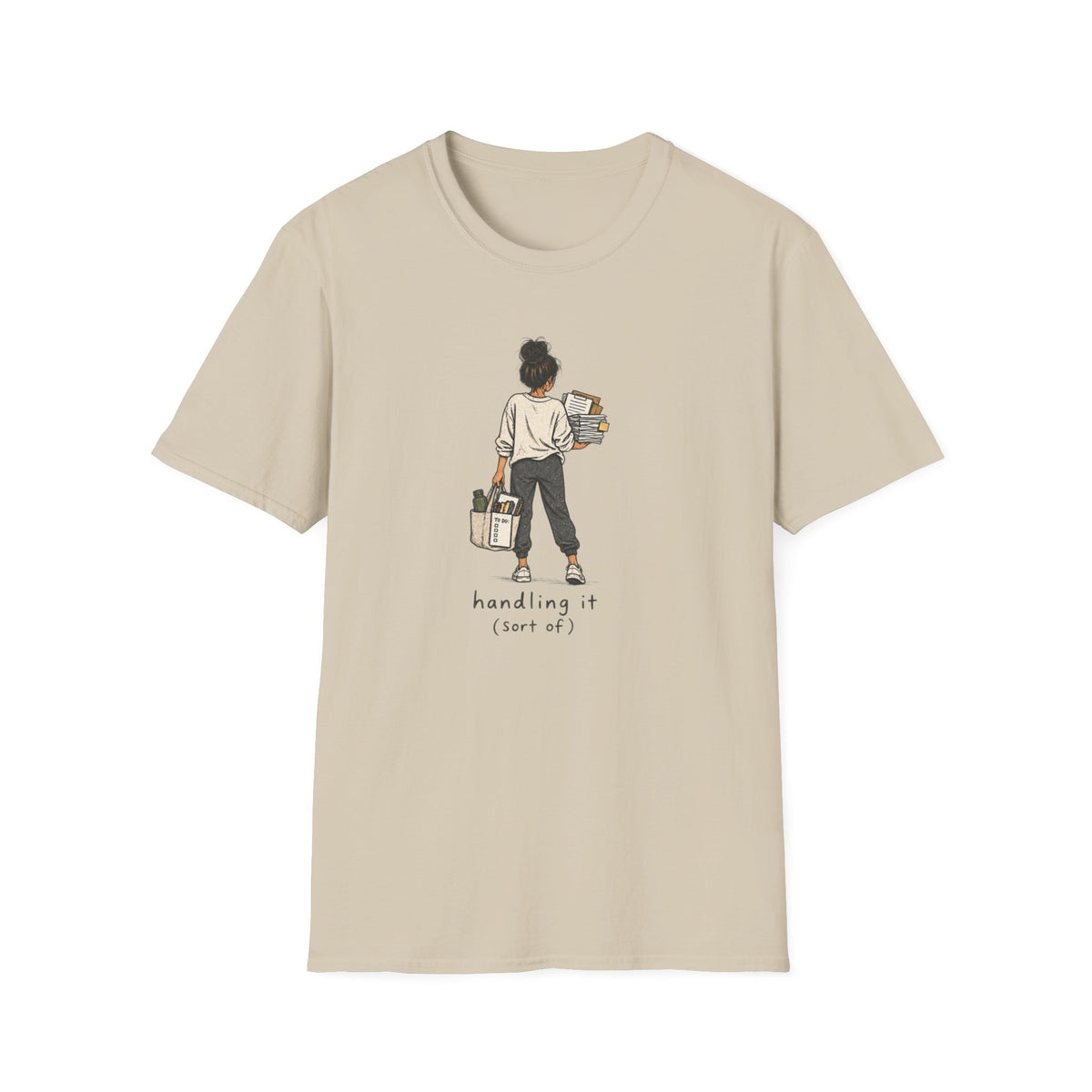 Handling It T-Shirt