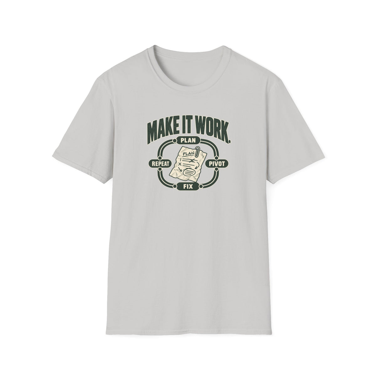 Make it Work T-Shirt