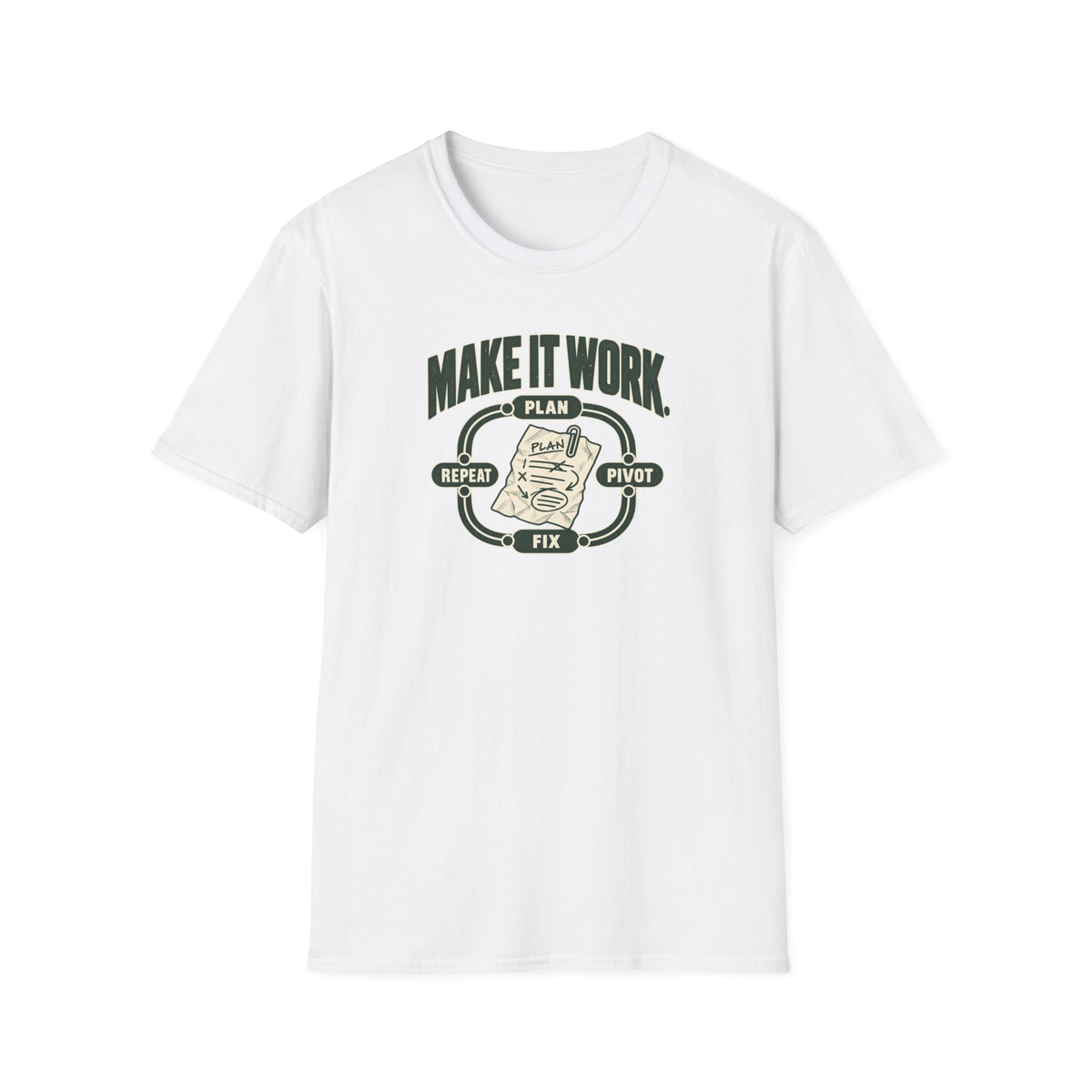 Make it Work T-Shirt