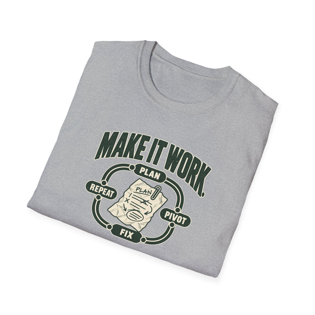 Make it Work T-Shirt
