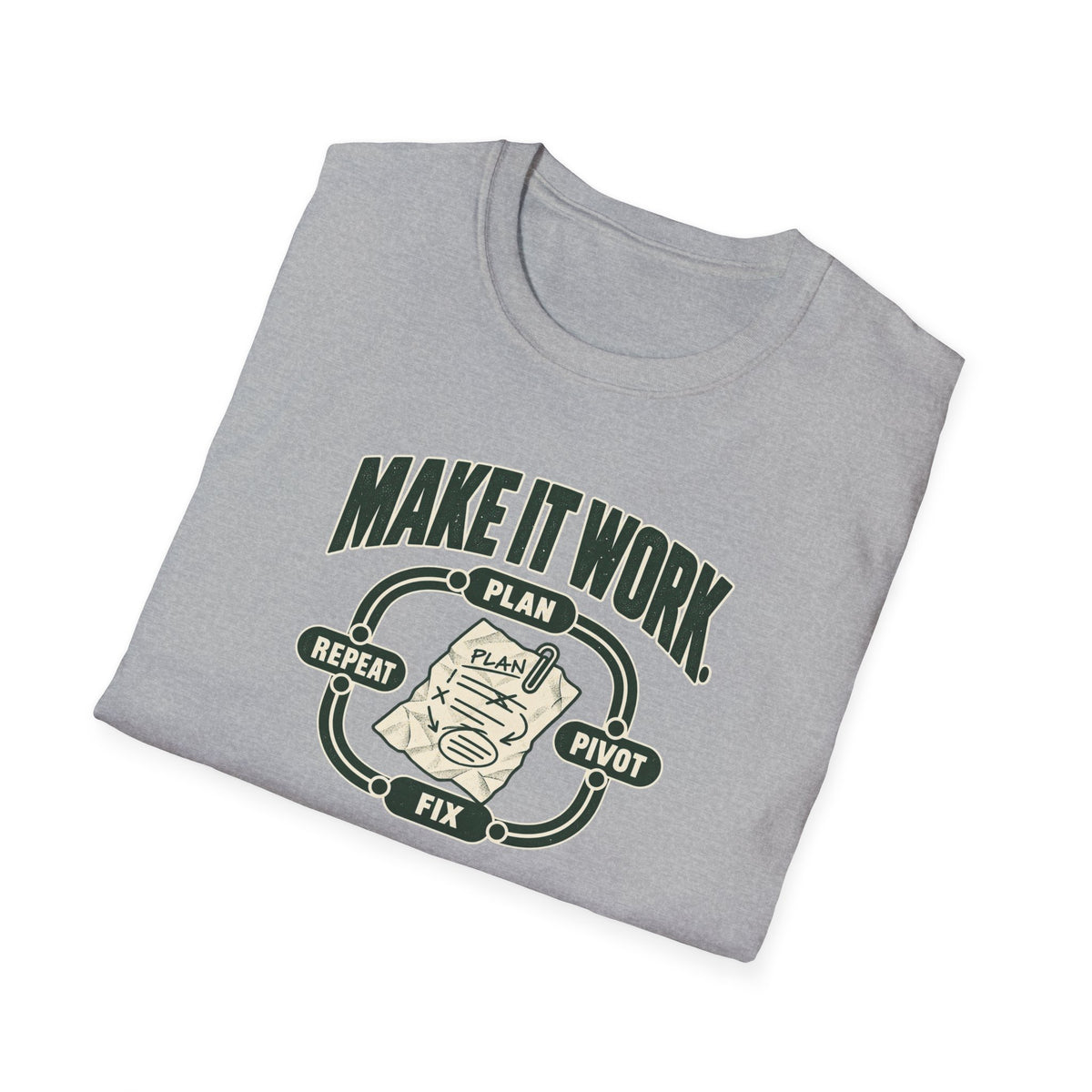 Make it Work T-Shirt
