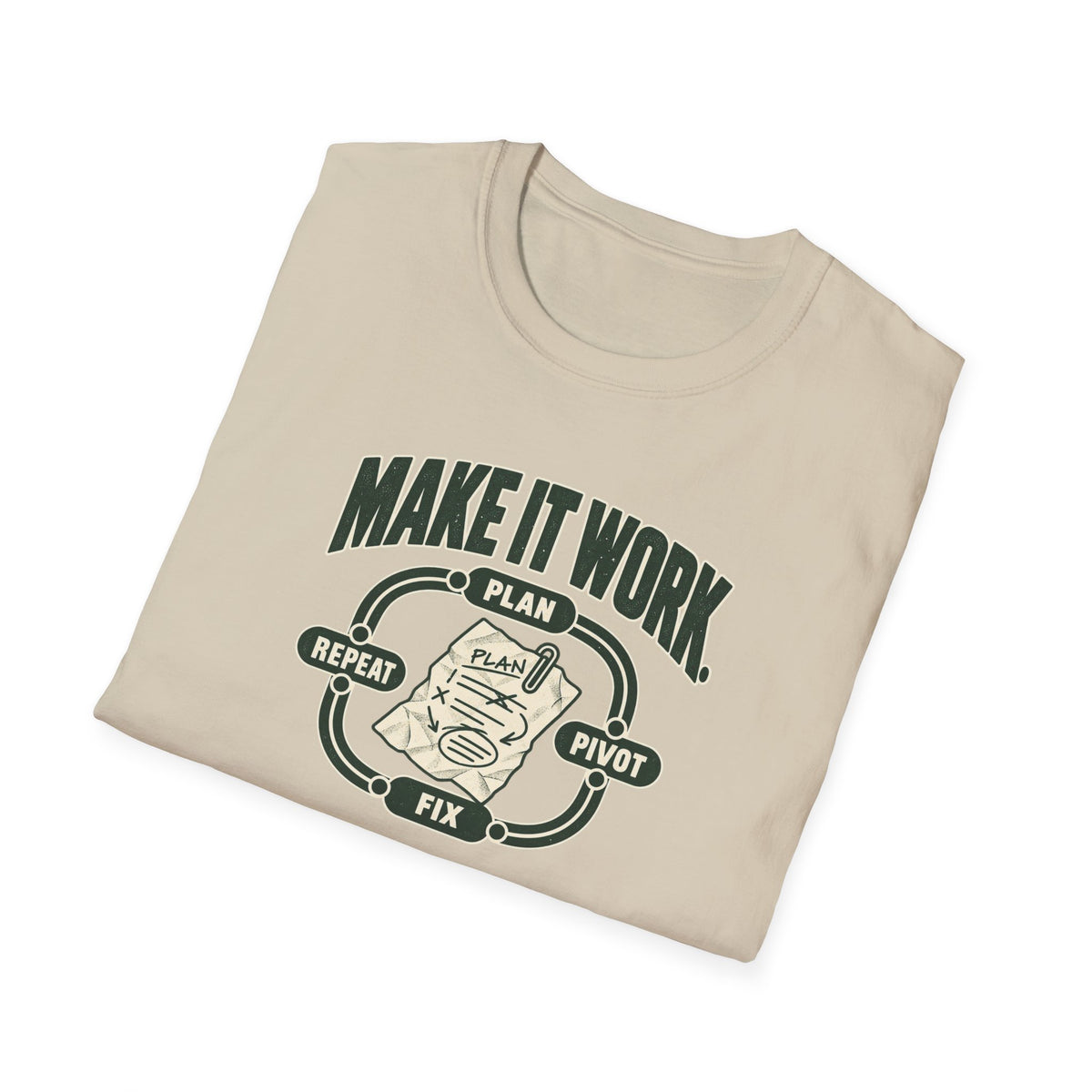 Make it Work T-Shirt