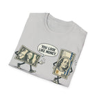 Look Like Money T-Shirt