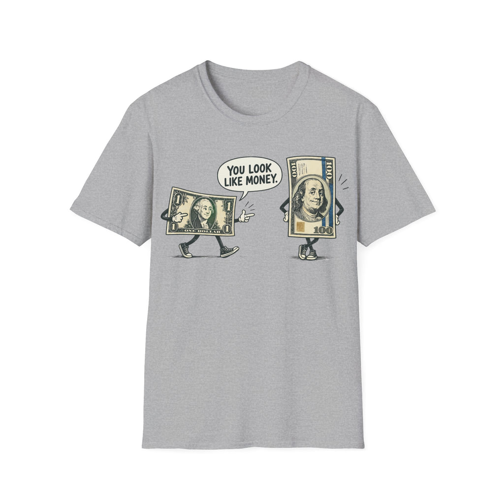 Look Like Money T-Shirt