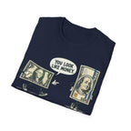 Look Like Money T-Shirt