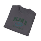 Plan B T-Shirt