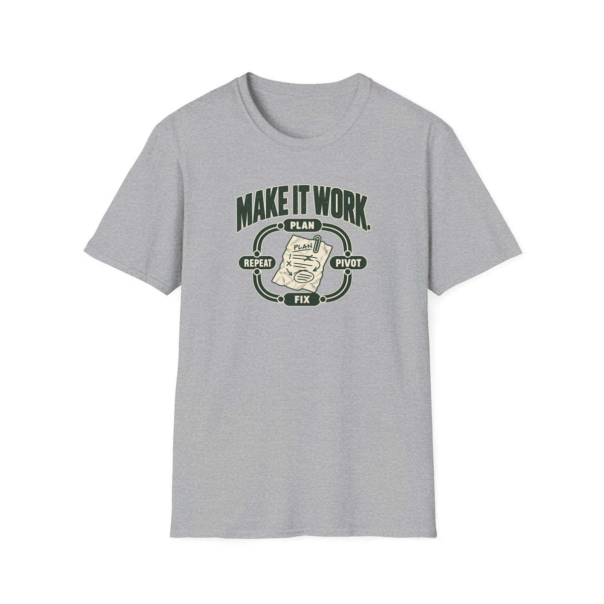 Make it Work T-Shirt