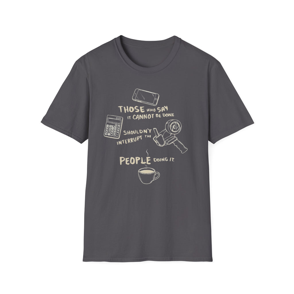 It Can T-Shirt