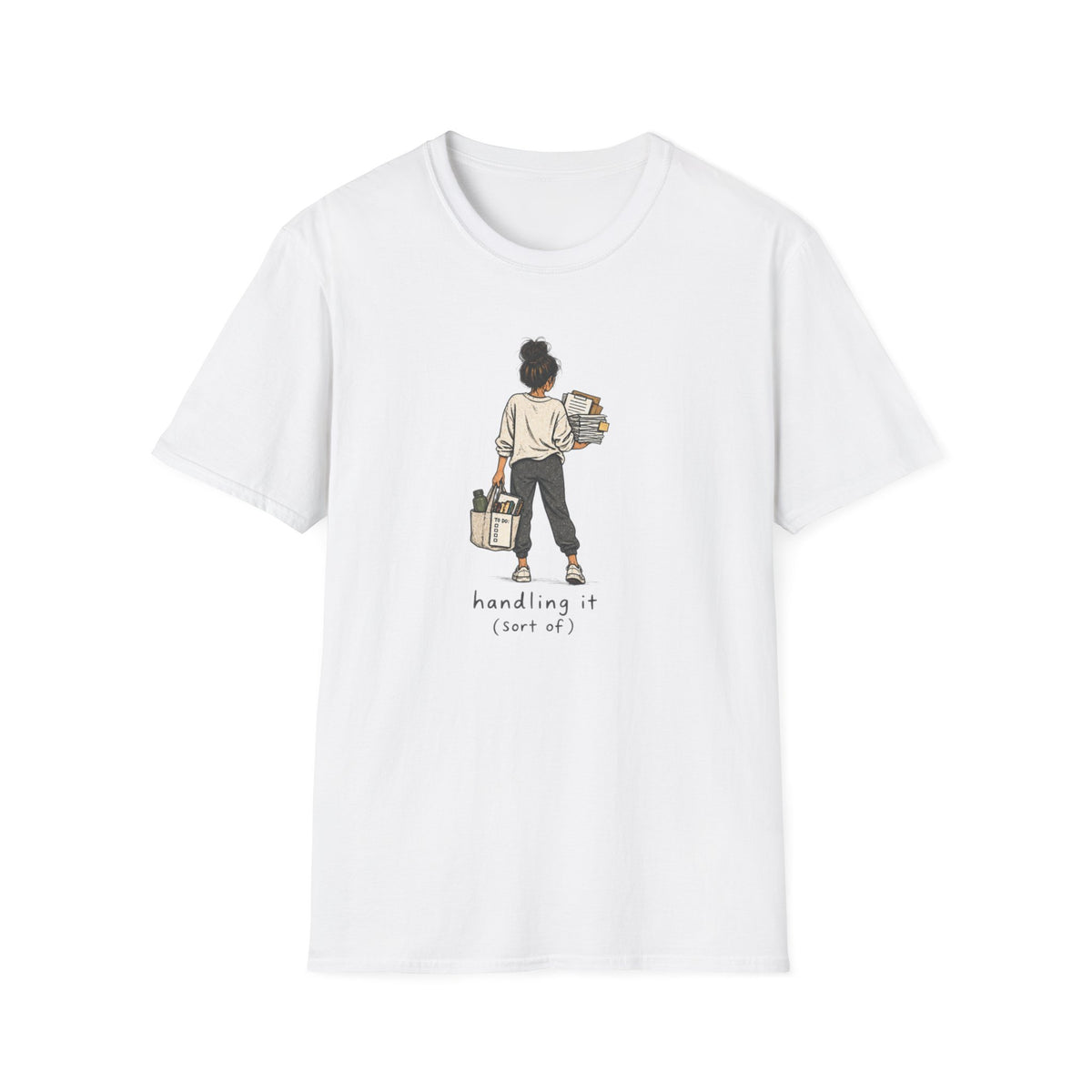 Handling It T-Shirt