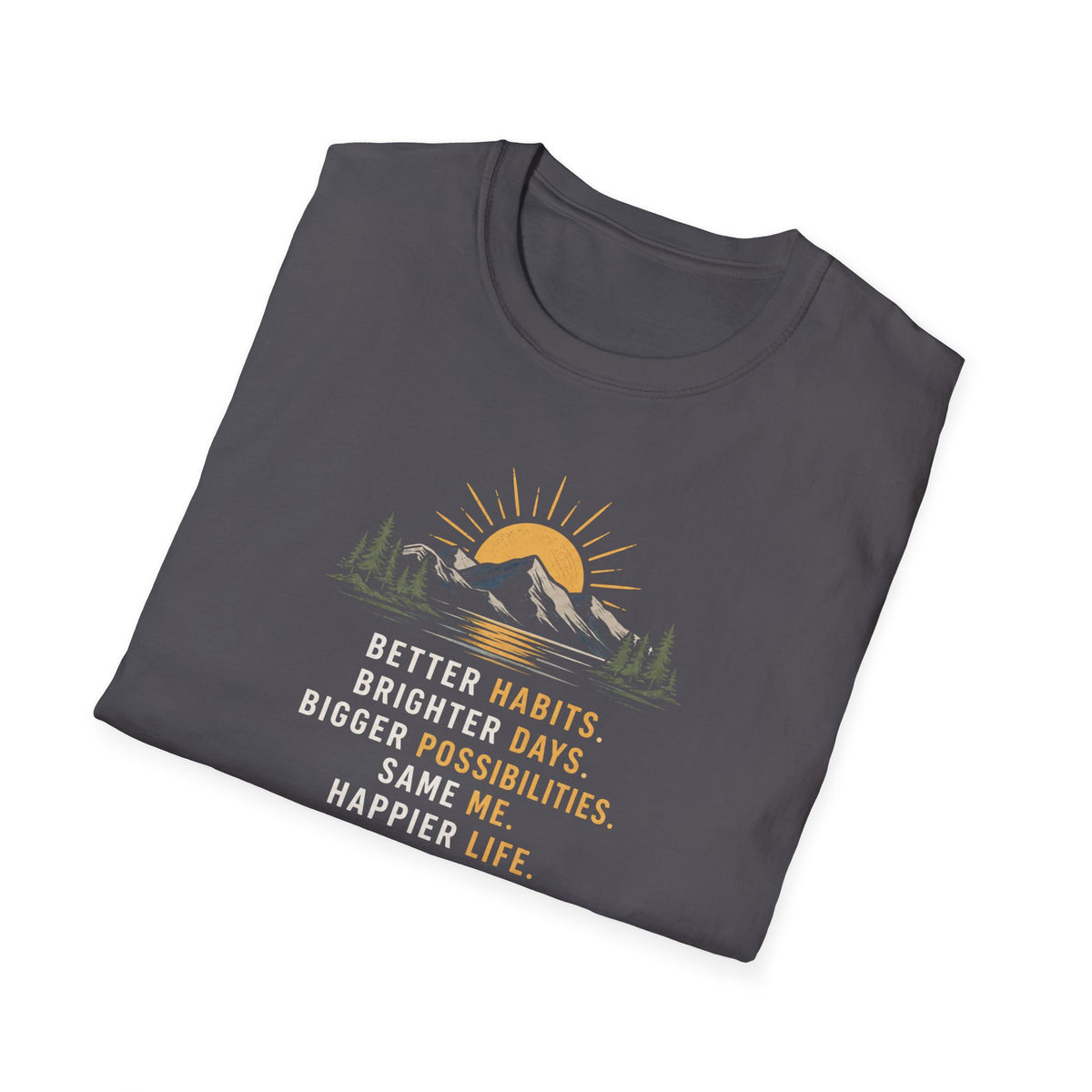 Better Habits T-Shirt