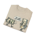 Look Like Money T-Shirt