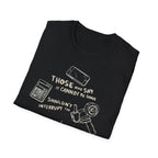 It Can T-Shirt