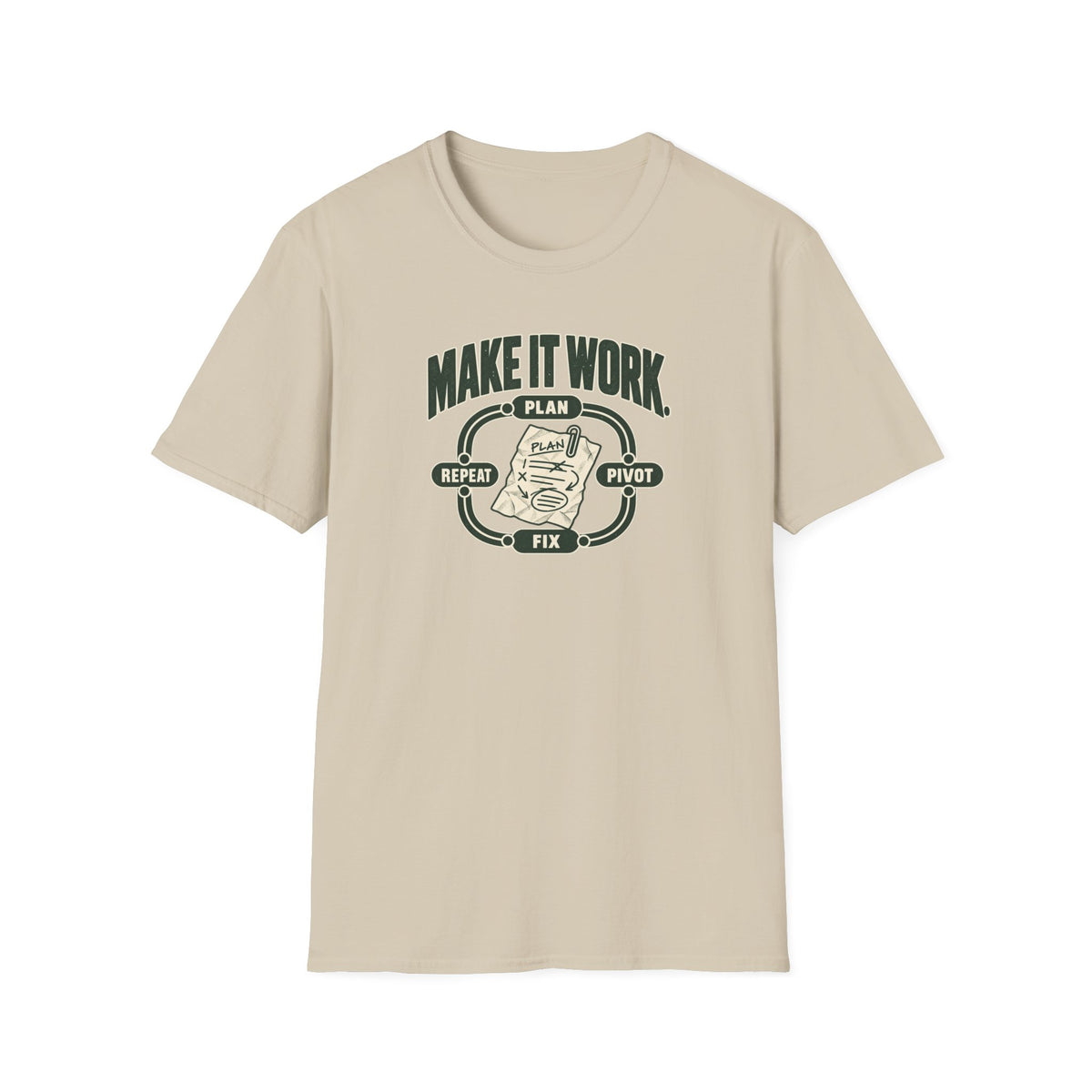 Make it Work T-Shirt