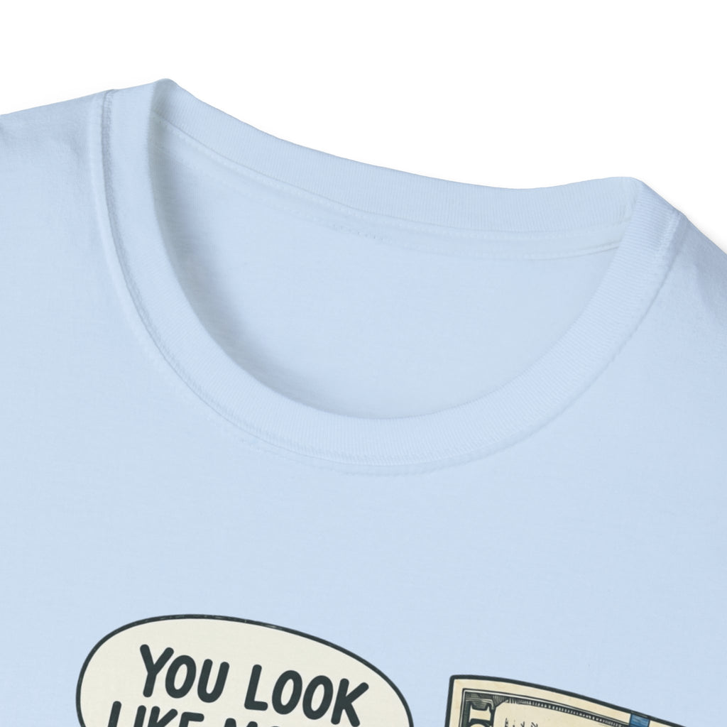 Look Like Money T-Shirt