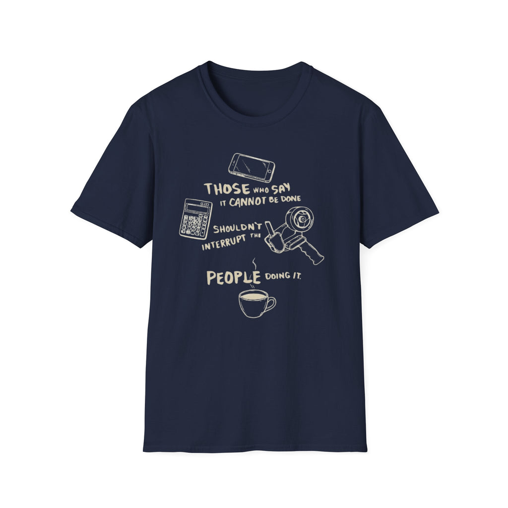 It Can T-Shirt