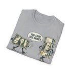 Look Like Money T-Shirt