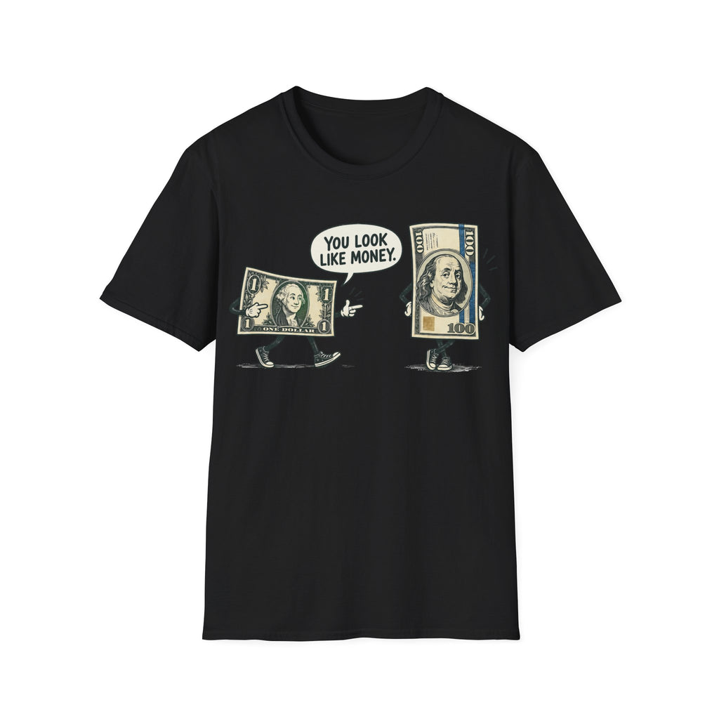 Look Like Money T-Shirt