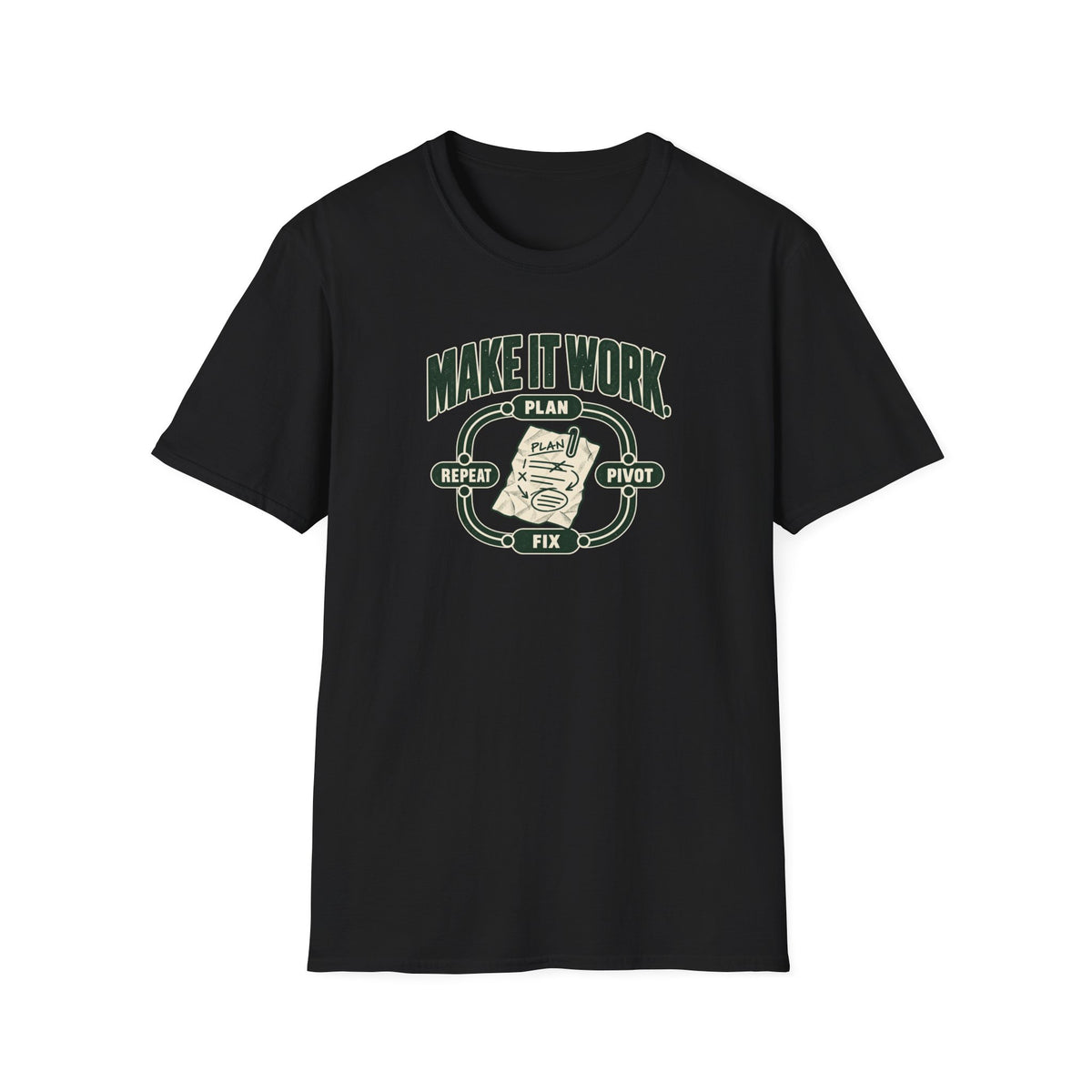 Make it Work T-Shirt