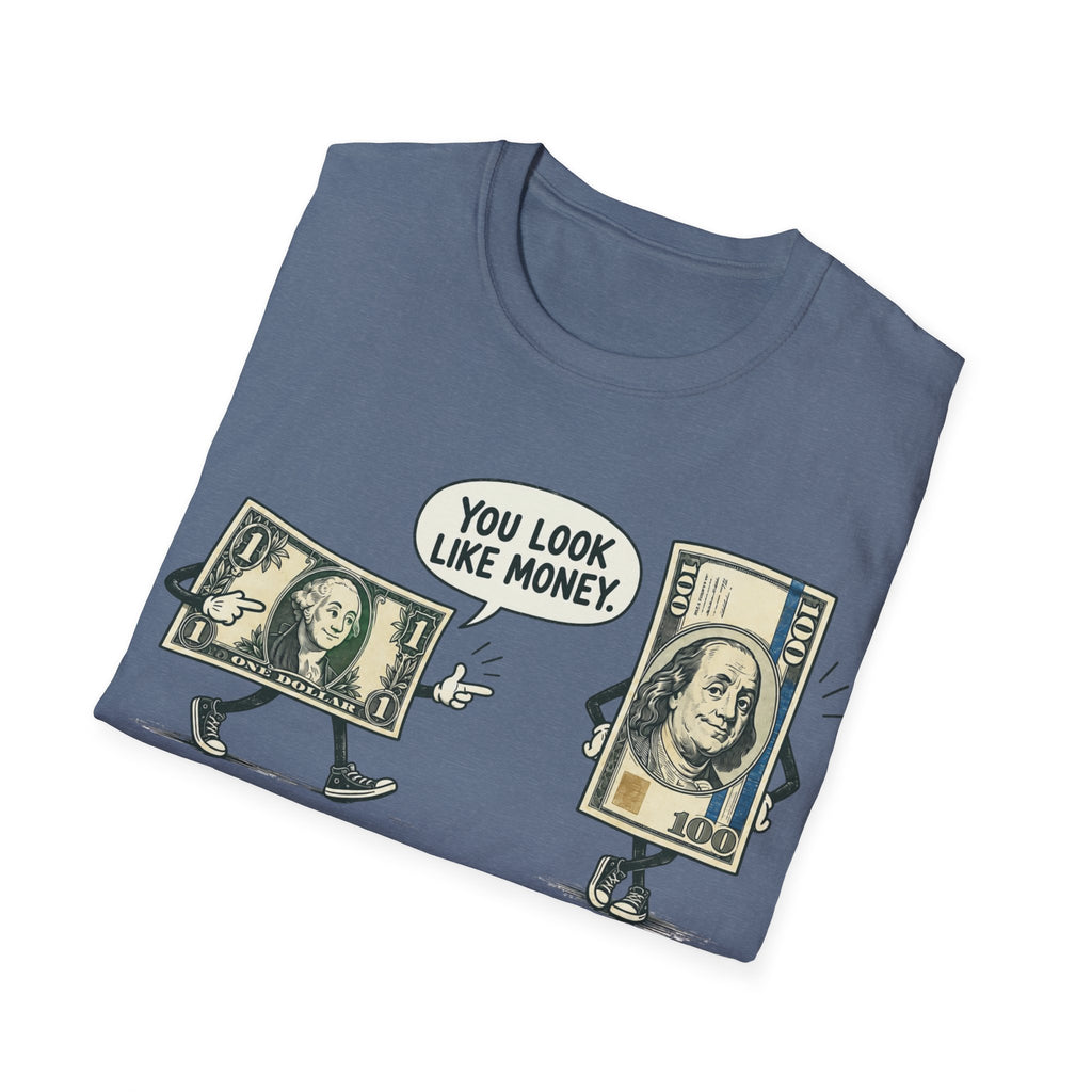 Look Like Money T-Shirt