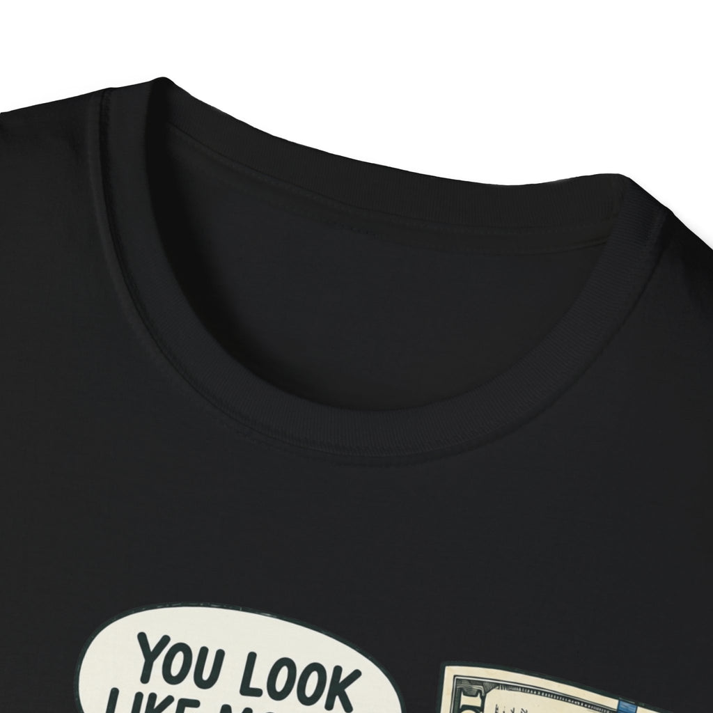 Look Like Money T-Shirt