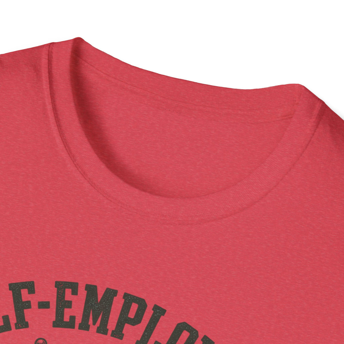 Self-Employed T-Shirt