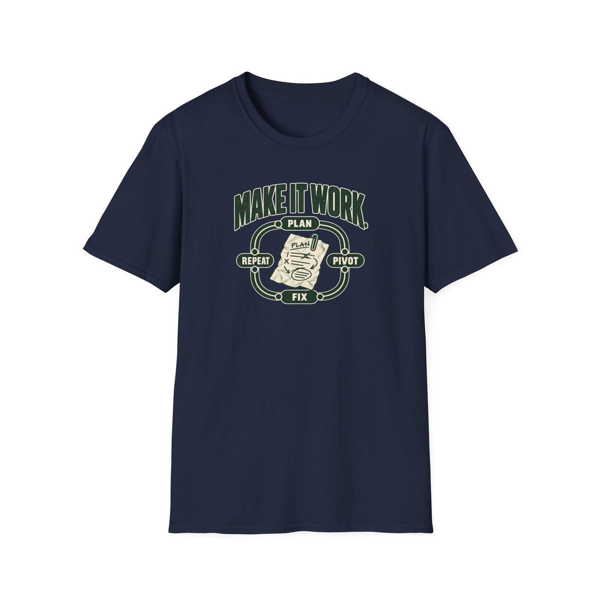 Make it Work T-Shirt