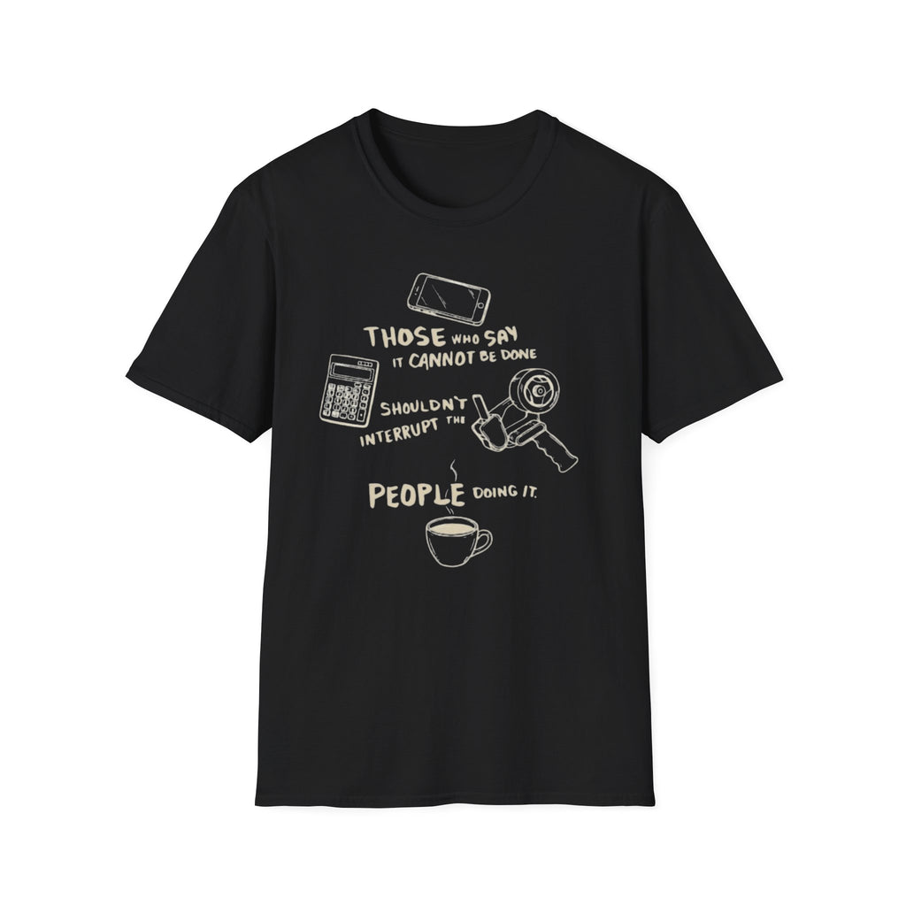 It Can T-Shirt