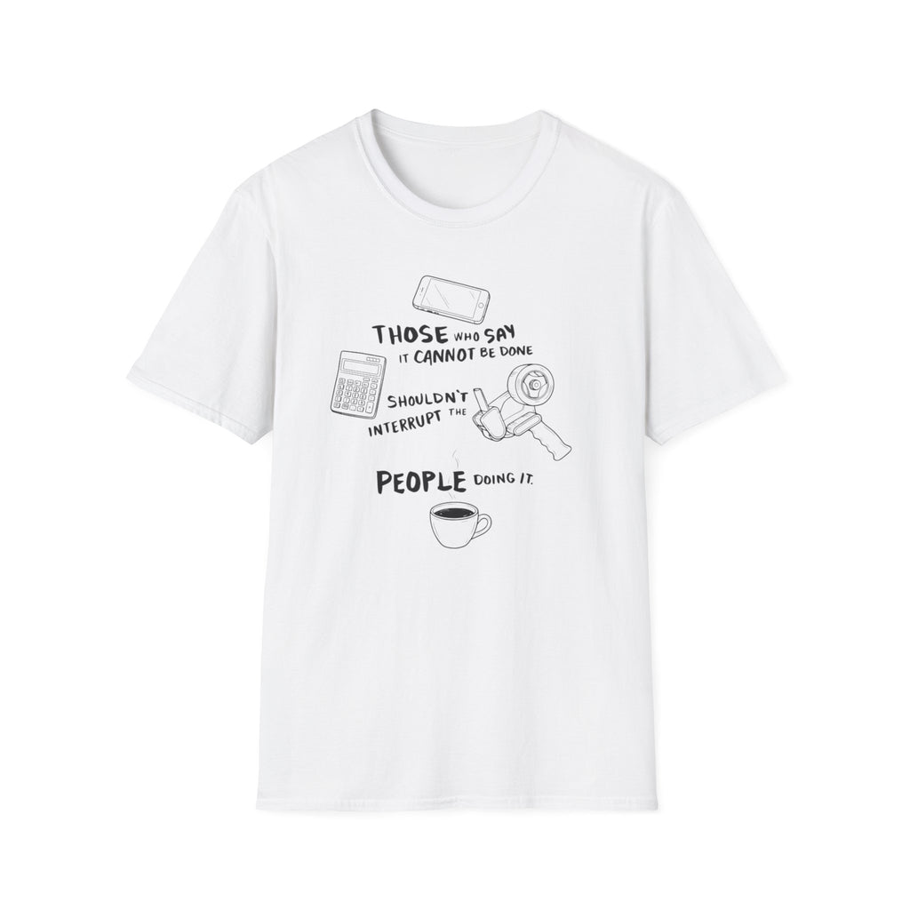It Can T-Shirt