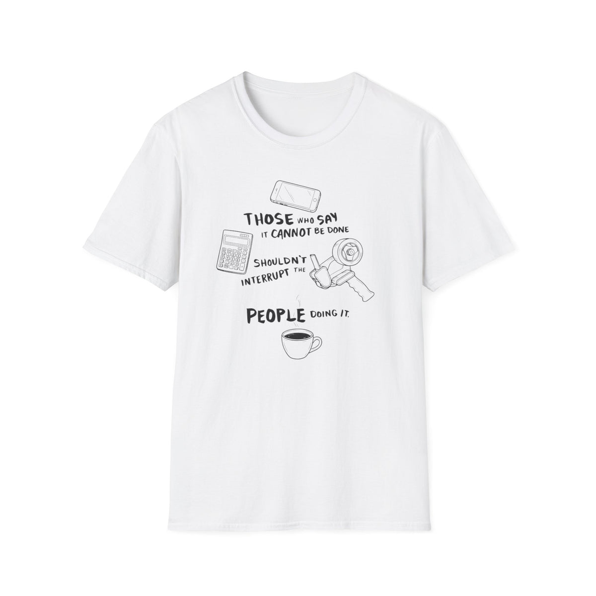 It Can T-Shirt