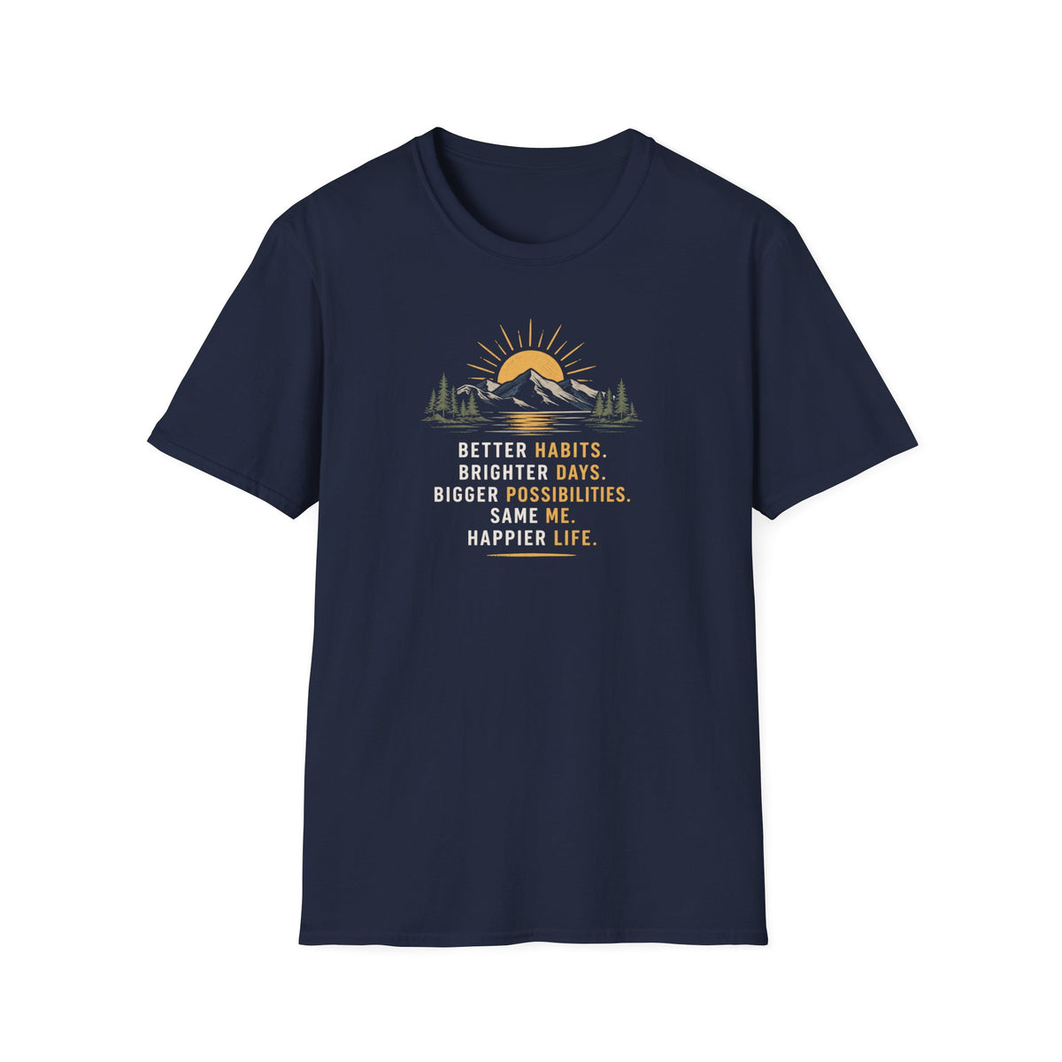 Better Habits T-Shirt