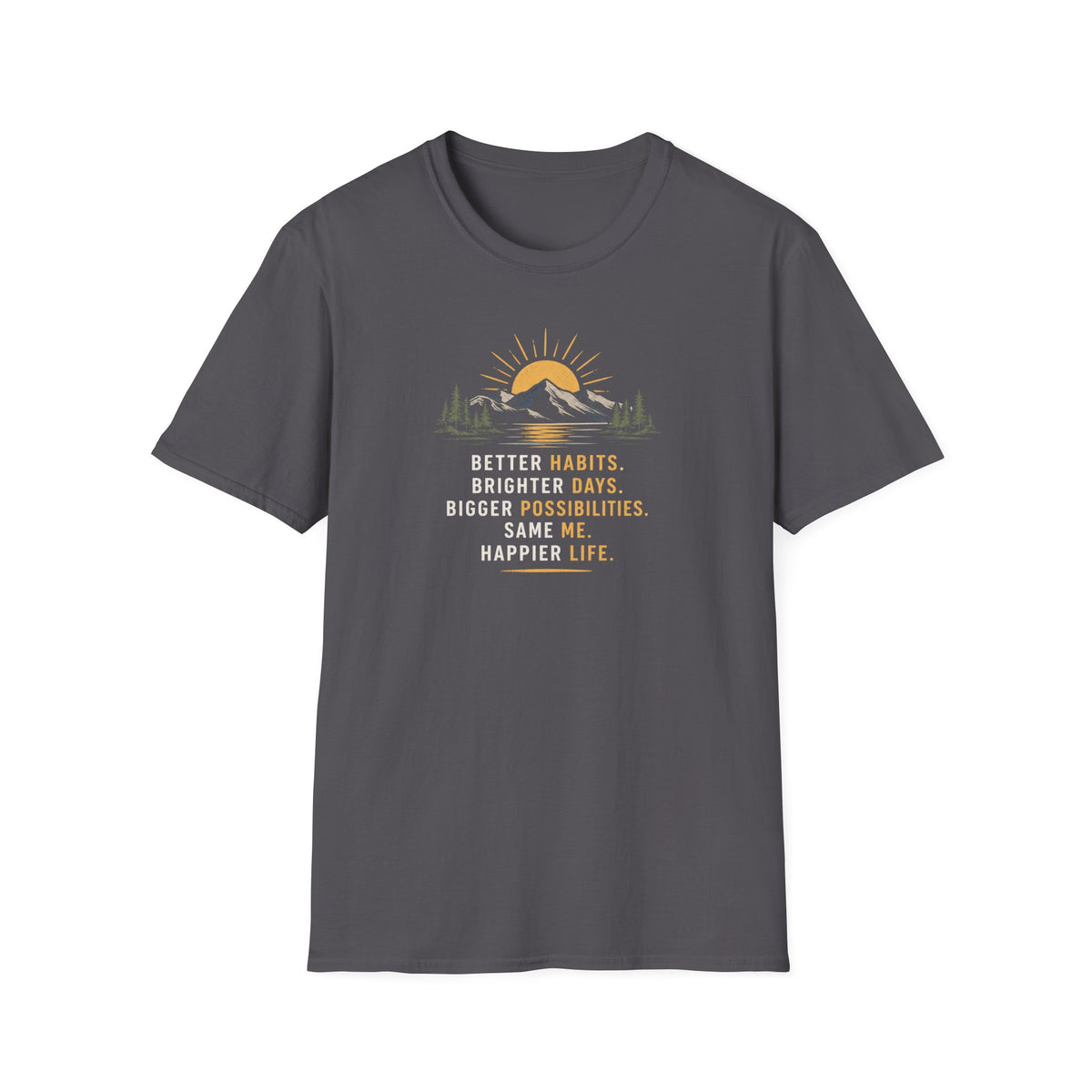 Better Habits T-Shirt