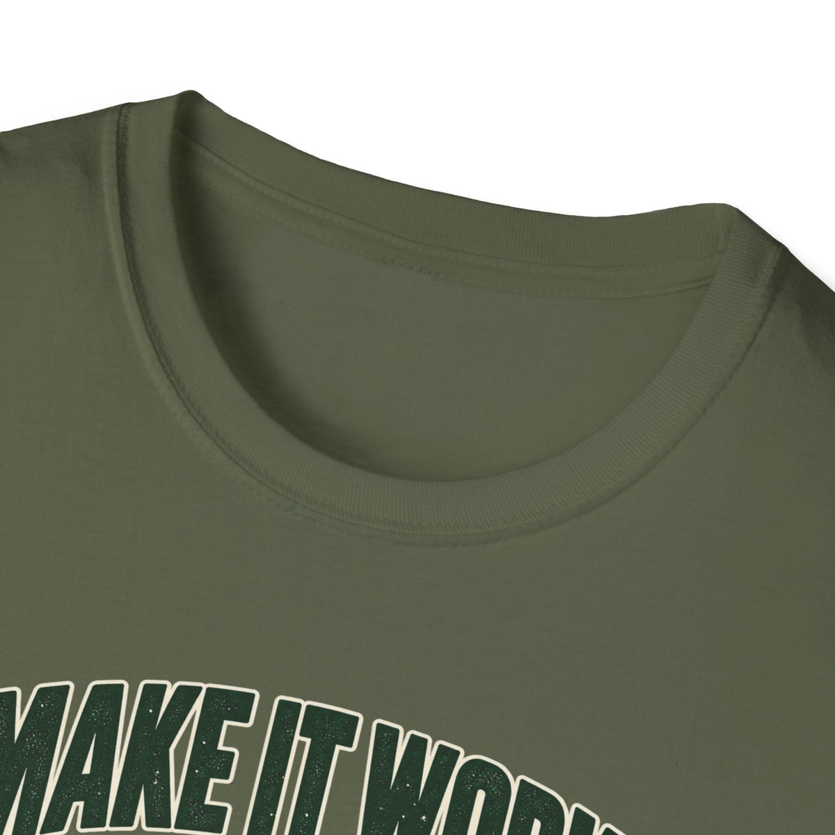 Make it Work T-Shirt