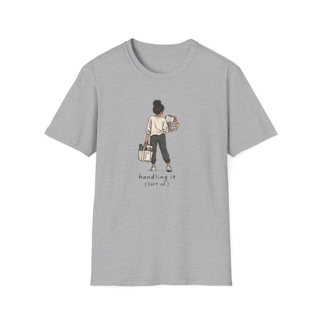 Handling It T-Shirt