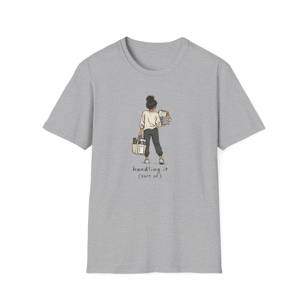 Handling It T-Shirt