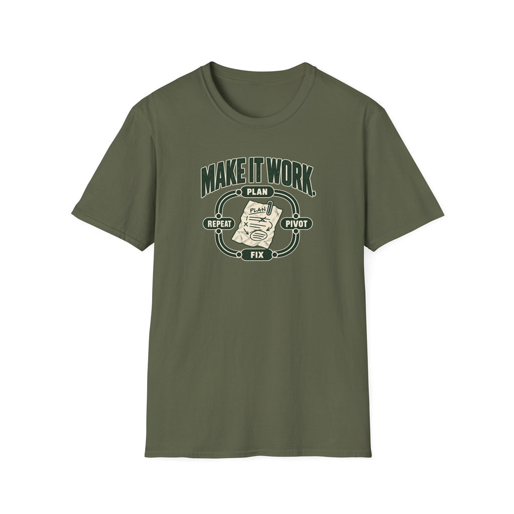 Make it Work T-Shirt