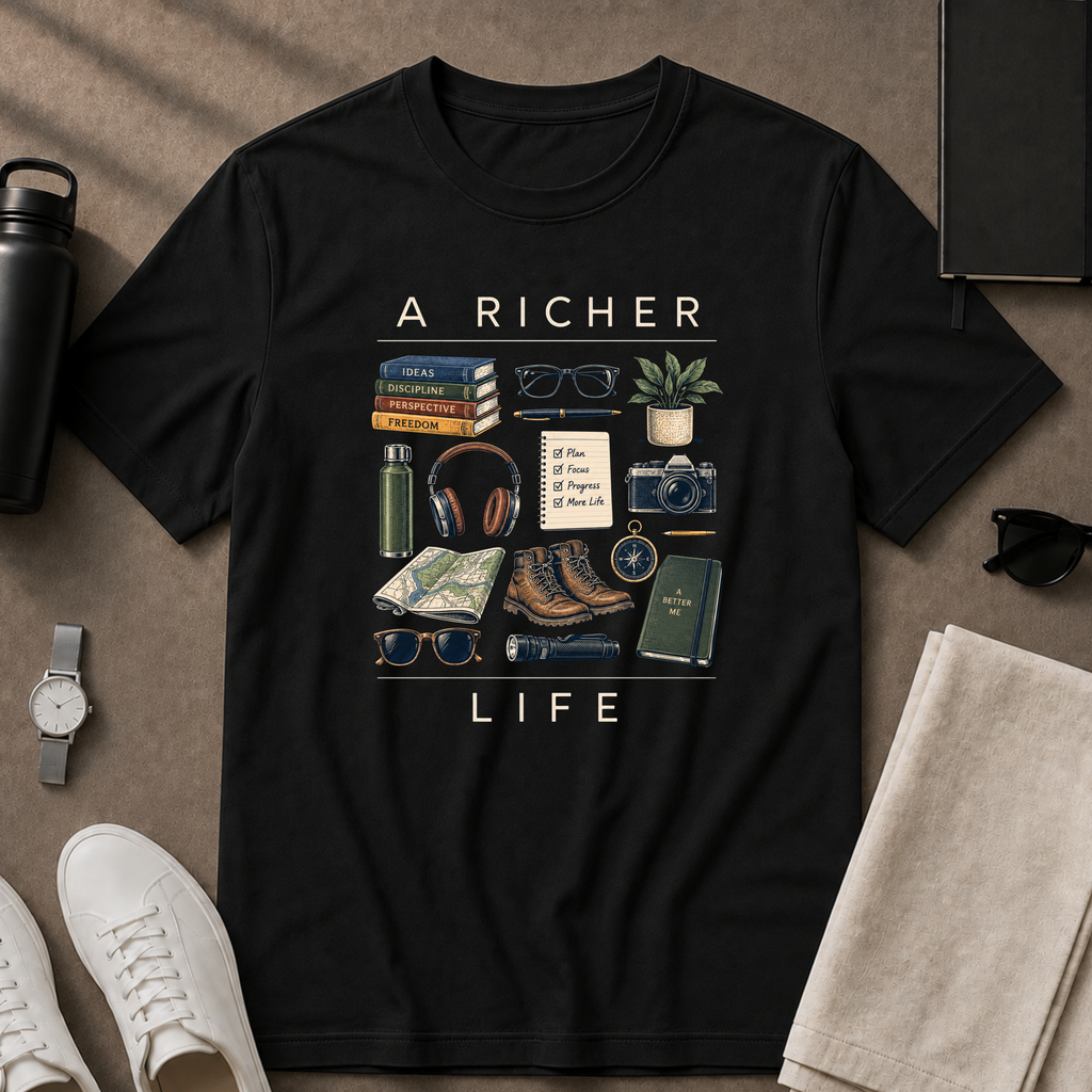 A Richer Life T-Shirt