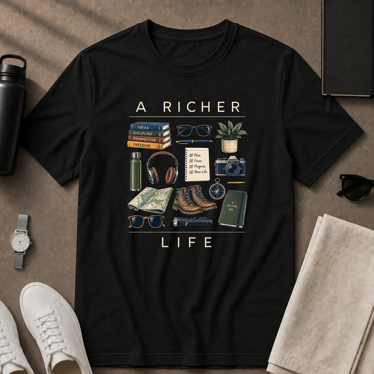 A Richer Life T-Shirt
