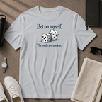 Bet On Myself T-Shirt