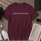 Keep Your Word T-Shirt