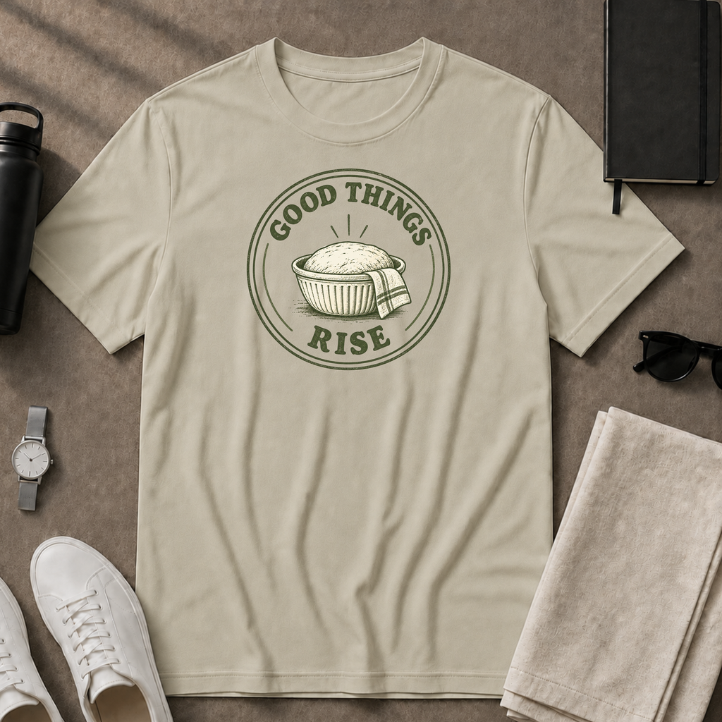 Good Things Rise T-Shirt