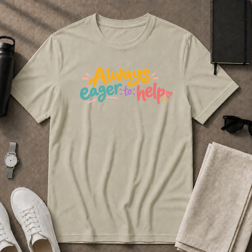 Eager To Help T-Shirt
