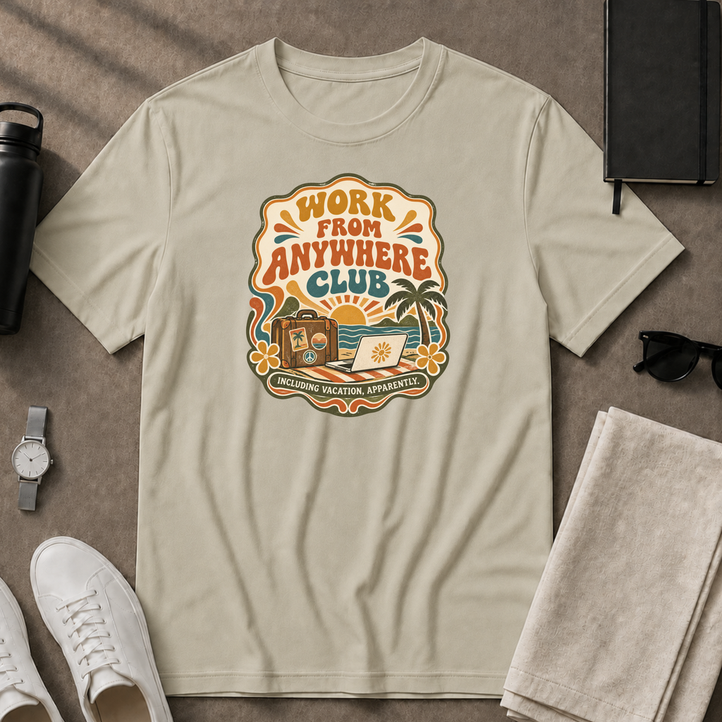 Work From Anywhere T-Shirt
