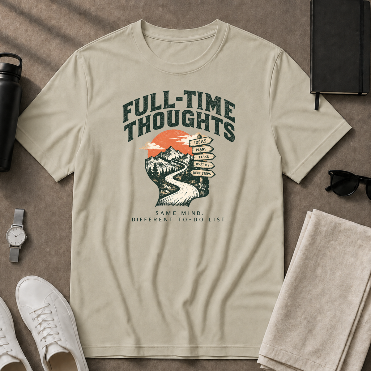 FULL-TIME THOUGHTS T-Shirt