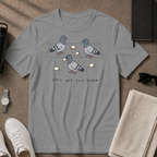 Lets Get This Bread T-Shirt