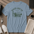 Sales Are Up T-Shirt