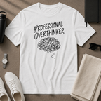 Professional Overthinker T-Shirt