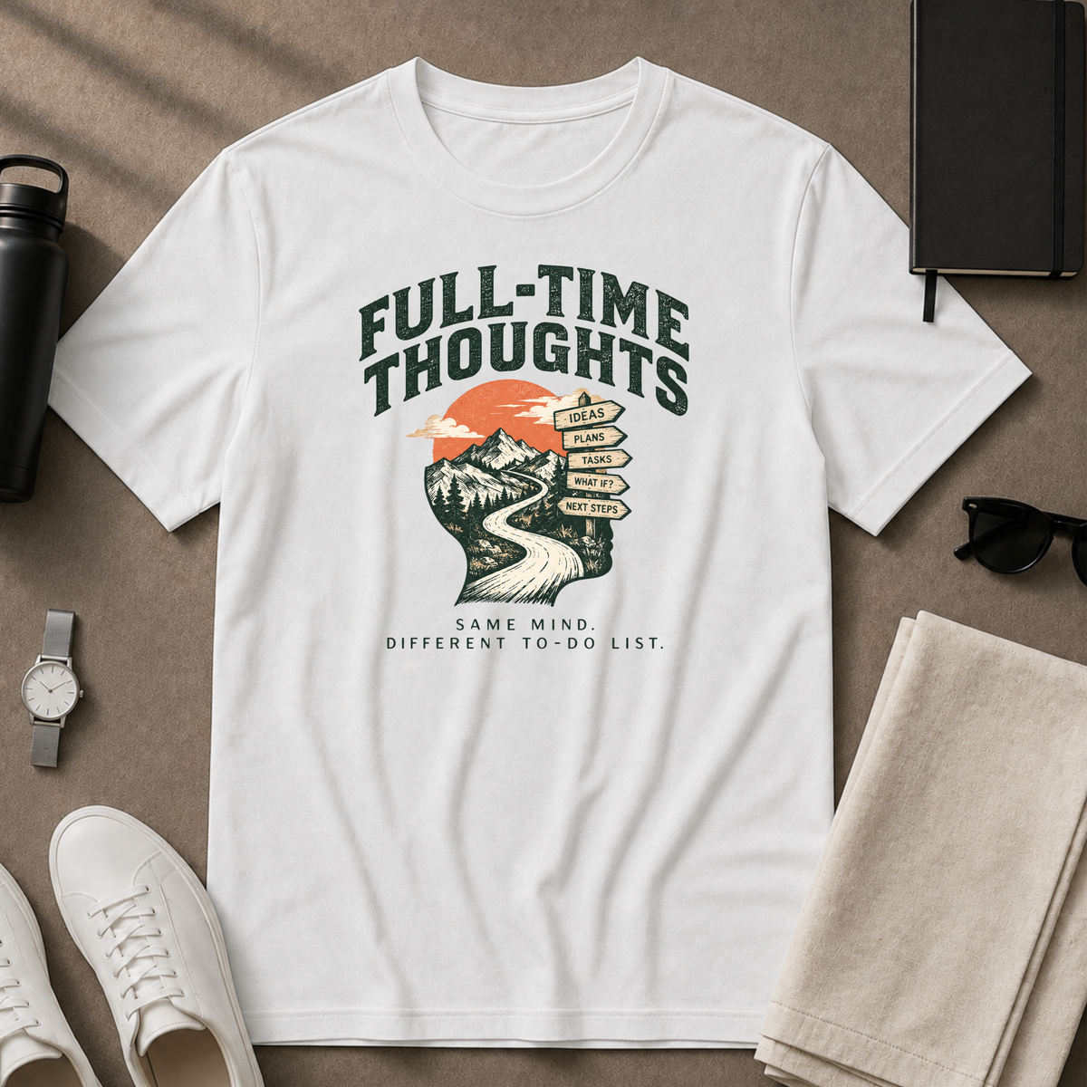 FULL-TIME THOUGHTS T-Shirt