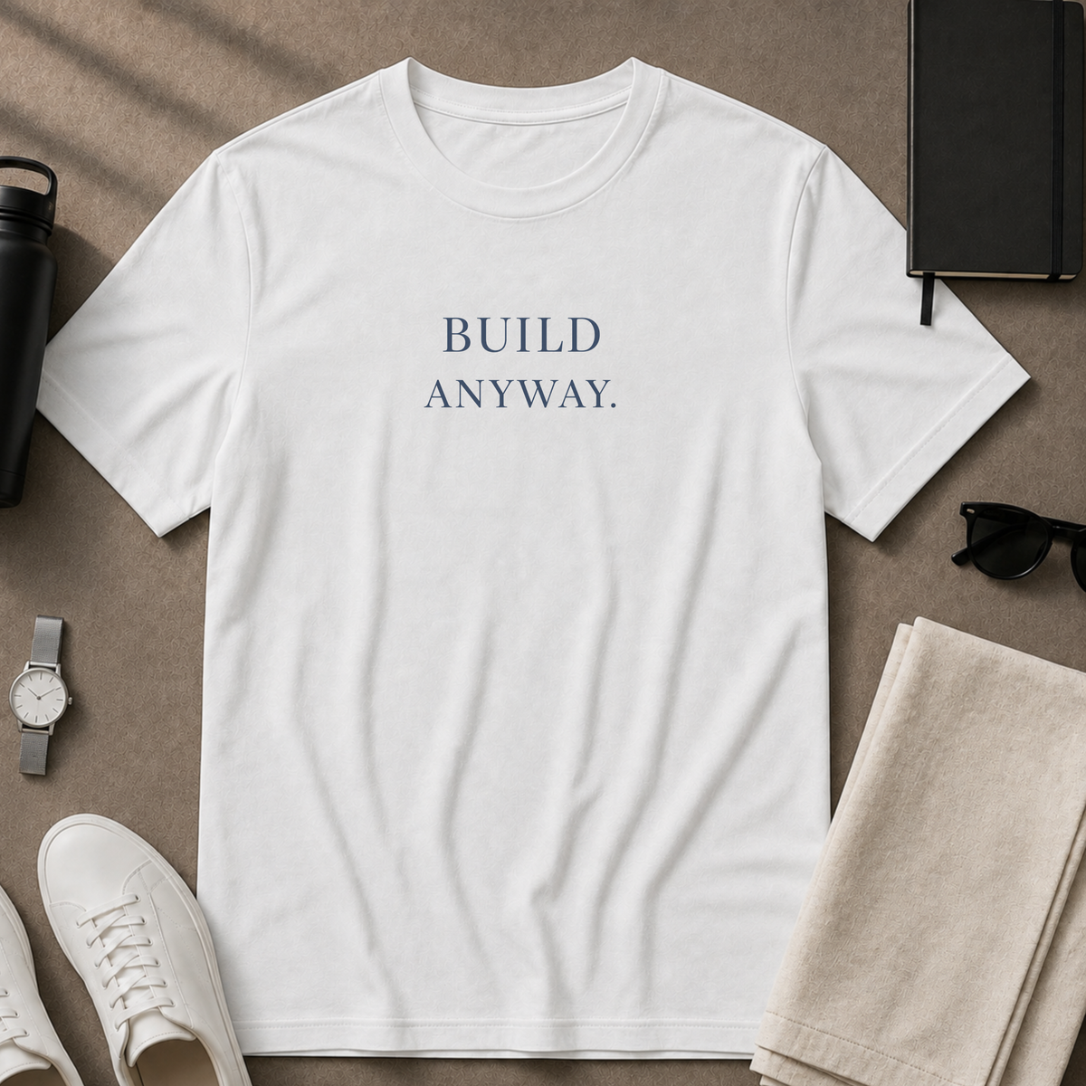 Build Anyway T-Shirt